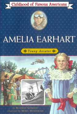 Amelia Earhart - Young Aviator