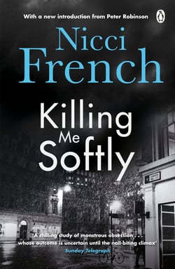 Killing Me Softly - With a new introduction by Peter Robinson
