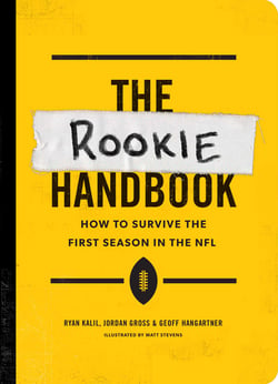 The Rookie Handbook - How to Survive the First Season in the NFL