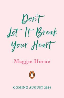 Don't Let It Break Your Heart - The brand-new friends to lovers YA romance