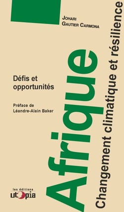 Afrique, changement climatique et résilience - Défis et opportunités