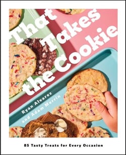 That Takes the Cookie - 85 Tasty Treats for Every Occasion (A Cookbook)