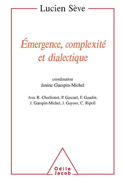 Emergence, complexite et dialectique - sur les systemes dynamiques non lineaires