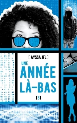 Une année là-bas Tome 3