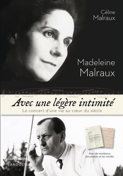 Madeleine Malraux - avec une légère intimité