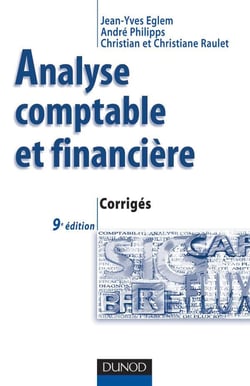 Comptabilite - t01 - analyse comptable et financiere - 9eme edition - corriges