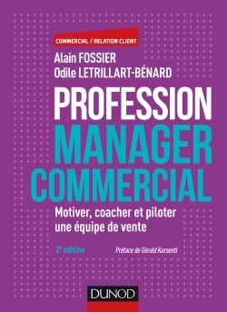 Profession manager commercial - motiver, coacher & piloter une équipe de vente (2e édition)