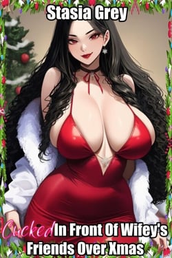 Cucked In Front Of Wifey's Friends Over Xmas