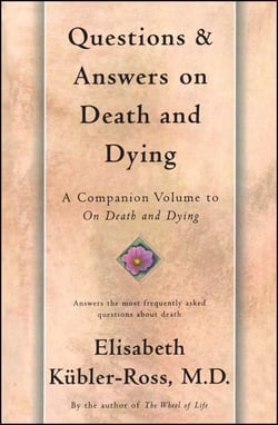 Questions and Answers on Death and Dying - A Companion Volume to On Death and Dying