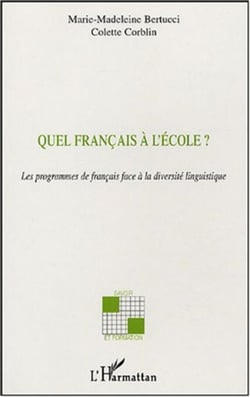 Quel français à l'école ? - Les programmes de français face à la diversité linguistique