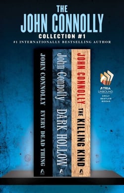 The John Connolly Collection #1 - Every Dead Thing, Dark Hollow, and The Killing Kind