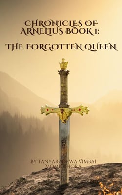 Chronicles of ARNELIUS BOOK 1 :The Forgotten Queen - Chronicles of Arnelius, #1