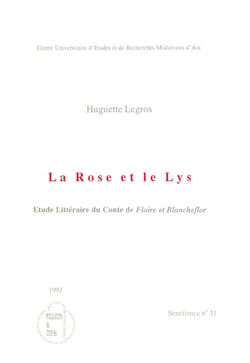 La Rose et le Lys - Étude littéraire du conte de Floire et Blancheflor