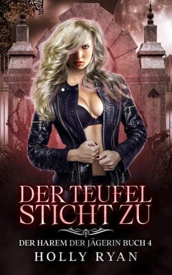 Der Teufel sticht zu - Der Harem der Jägerin, #4