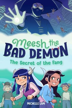 Meesh the Bad Demon #2: The Secret of the Fang - (A Graphic Novel)