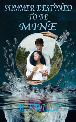 Summer Destined To Be Mine - The Summer Choice, #2