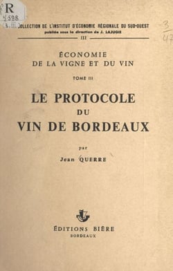 Économie de la vigne et du vin (3) - Le protocole du vin de Bordeaux