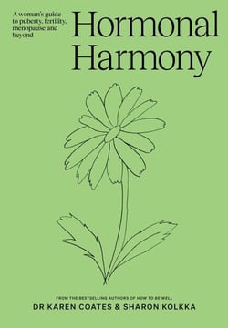 Hormonal Harmony - A woman's guide to puberty, fertility, menopause and beyond