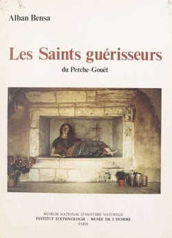 Les Saints guérisseurs du Perche-Gouët - Espace symbolique du Bocage