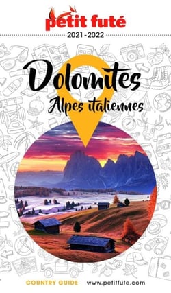 DOLOMITES ET ALPES ITALIENNES 2021/2022 Petit Futé