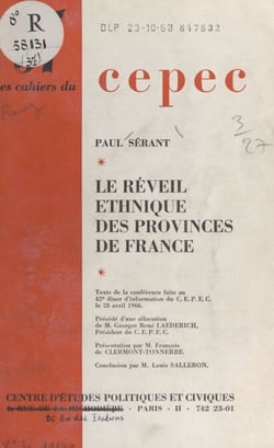 Le réveil ethnique des provinces de France - Texte de la conférence faite au 42e Dîner d'information du CEPEC, le 28 avril 1966