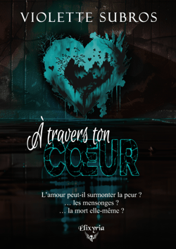 À travers ton coeur