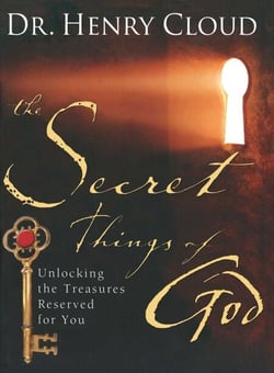 The Secret Things of God - Unlocking the Treasures Reserved for You