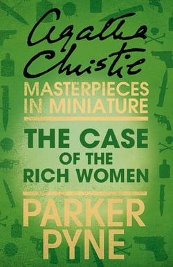 The Case of the Rich Woman - An Agatha Christie Short Story