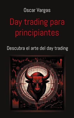 Day trading para principiantes - Descubra el arte del day trading