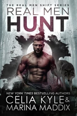 Real Men Hunt - Real Men Shift