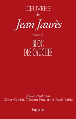 Oeuvres tome 9 - Bloc des gauches