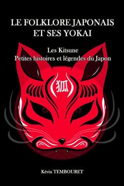 Kitsune, Petites Histoires et Légendes du Japon