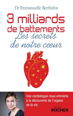 3 milliards de battements - Les secrets de notre coeur