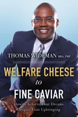 Welfare Cheese to Fine Caviar: How to Achieve Your Dreams Despite Your Upbringing