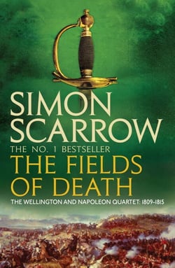 The Fields of Death (Wellington and Napoleon 4) - (Revolution 4)