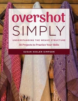 Overshot Simply - Understanding the Weave Structure 38 Projects to Practice Your Skills