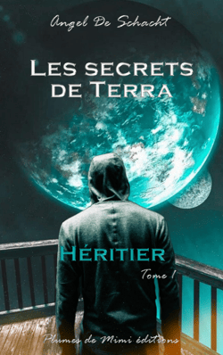 Les secrets de Terra - Tome 1 : Héritier