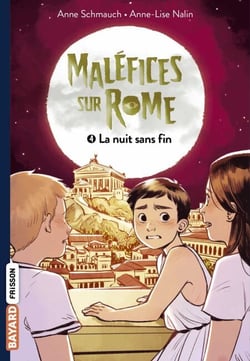 Maléfice sur Rome, Tome 04 - La nuit sans fin