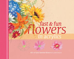 Fast &amp; Fun Flowers in Acrylics