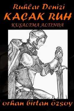 Ruhlar Denizi Kusatma Altinda - Ruhlar Denizi Serisi, #1