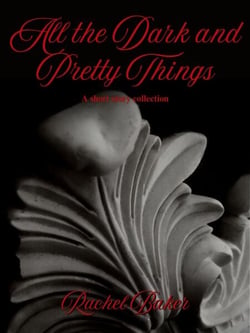 All the Dark and Pretty Things