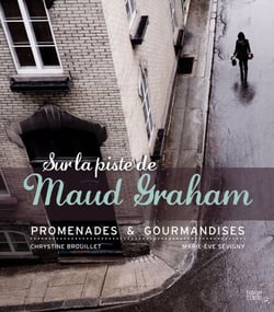 Sur la piste de Maud Graham - Promenades &amp; Gourmandises