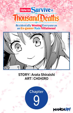 How to Survive a Thousand Deaths: Accidentally Wooing Everyone as an Ex-gamer Made Villainess! #009