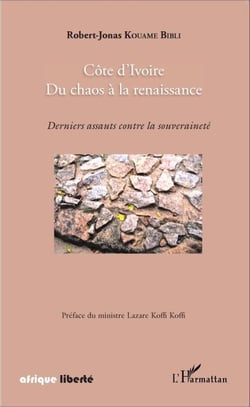 Côte d'Ivoire - Du chaos à la renaissance - Derniers assauts contre la souveraineté