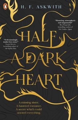 Half a Dark Heart - A stunning new gothic-horror romantasy for young adults