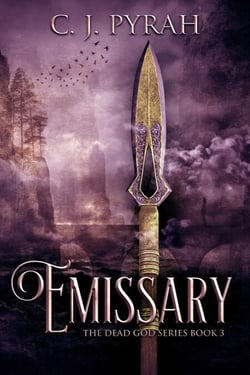 Emissary - The Dead God Series, #3