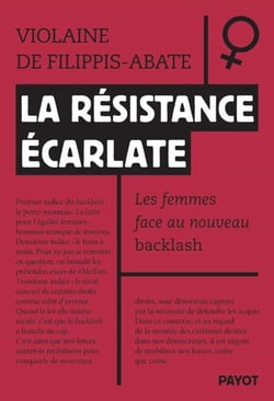 La résistance écarlate - Les femmes face au nouveau backlash