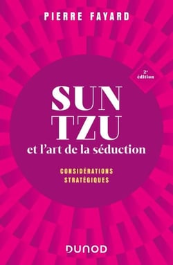 Sun tzu et l'art de la séduction - 2e éd. - Considérations stratégiques