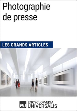 Photographie de presse - Les Grands Articles d'Universalis