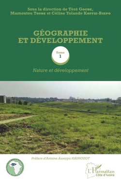 Géographie et développement Tome 1 - Nature et développement